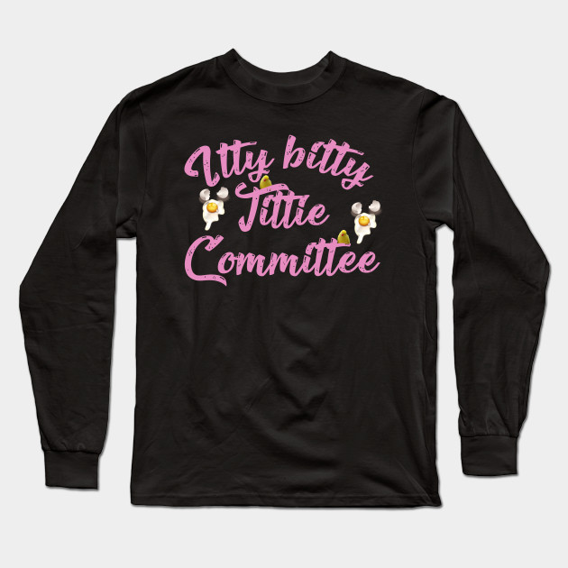 Itty Bitty Tittie Committee